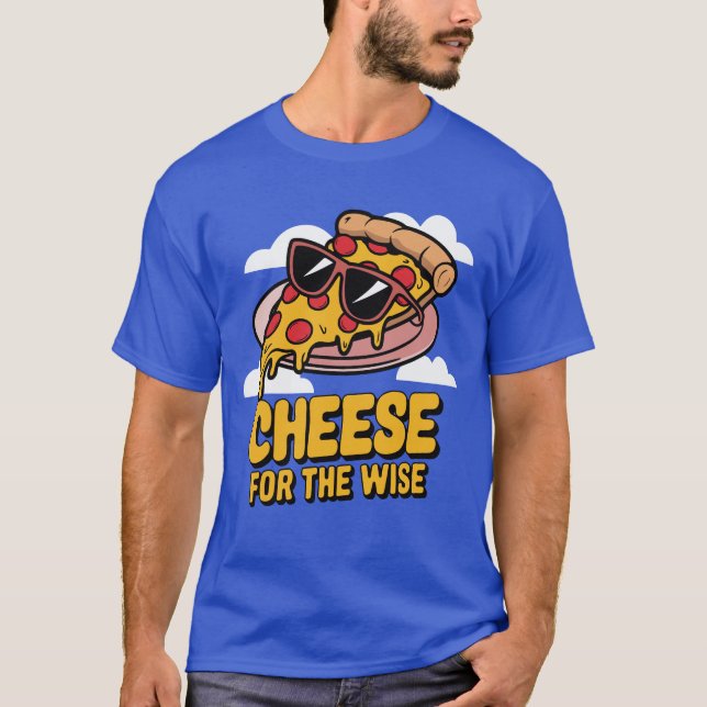 Camiseta Queso Para El Sabio Amante Pizza (Anverso)