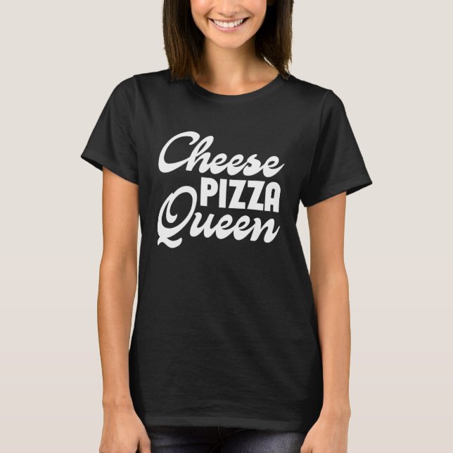 Camiseta Queso Pizza Queen Tees Gráficos Para Mujeres (Anverso)