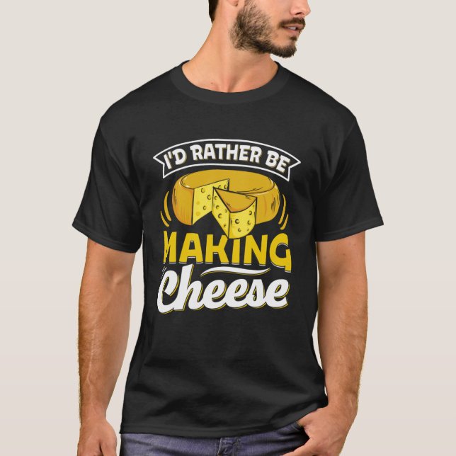 Camiseta Queso que hace queso para hacer comida queso para  (Anverso)