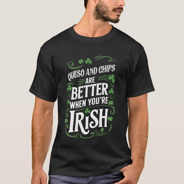Camiseta Queso y Chips son Mejores Cuando Eres Santo Irland (Anverso)