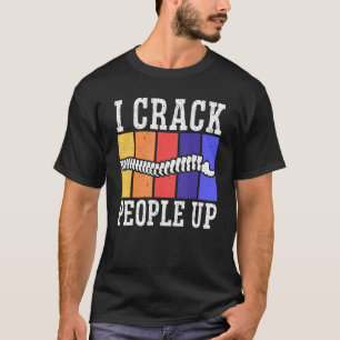Camiseta Quiebro a la Gente Quiropráctico Columna Vertebral
