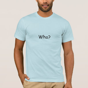 Camiseta ¿Quién?