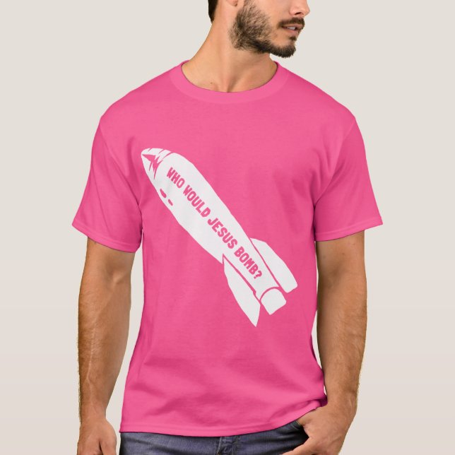 Camiseta ¿Quién bombardearía Jesús al pacifista antibélico? (Anverso)