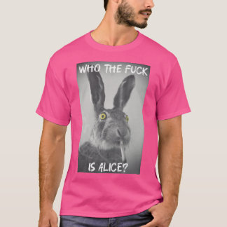 Camiseta ¿Quién c... es Alice regalo de amigo regalo