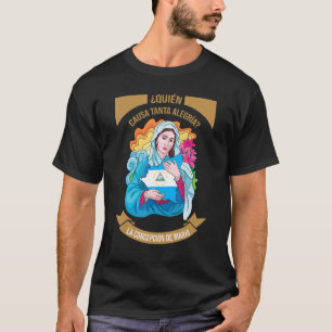 Camiseta Quien Causa Tanta Alegria Inmaculada Concepción De