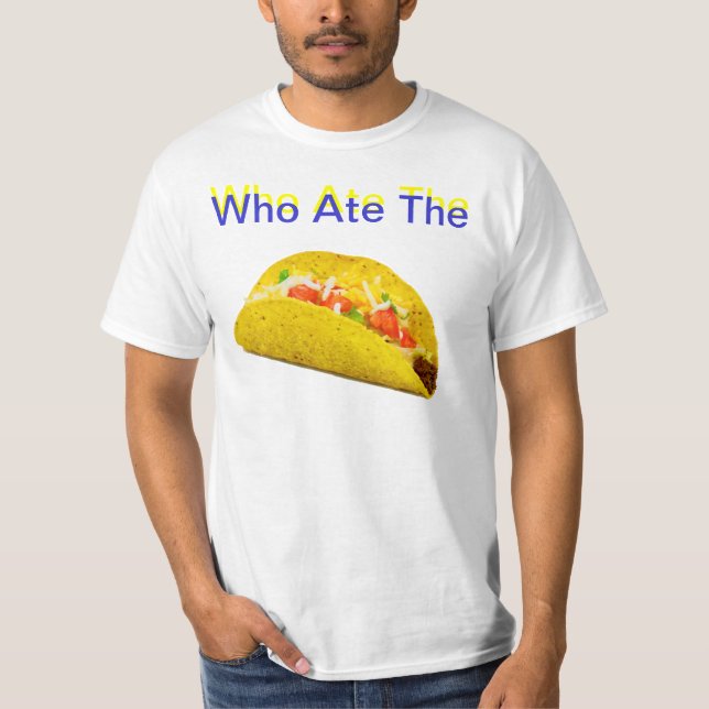 Camiseta Quién comió el taco (Anverso)