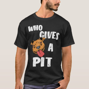 Camiseta Quien Da Un Pit Pitbull Pit Bull Terrier