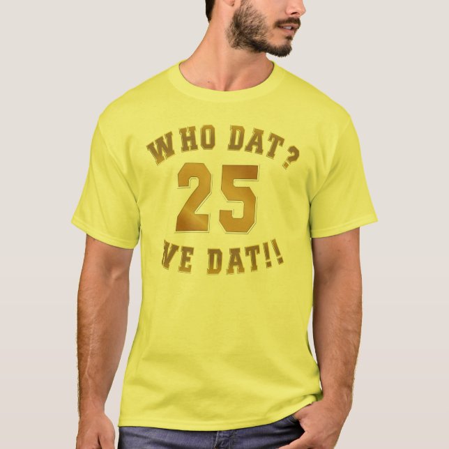 Camiseta ¿Quién dat?/nosotros dat/no. 25 (Anverso)