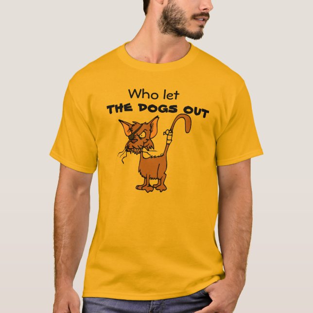 Camiseta Quién dejó los perros hacia fuera (Anverso)