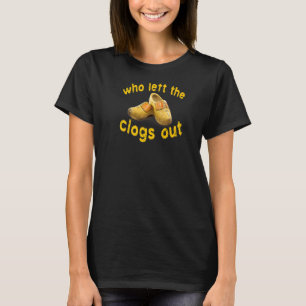 Camiseta ¿Quién dejó los zuecos fuera? Zueco Holandés Vinta