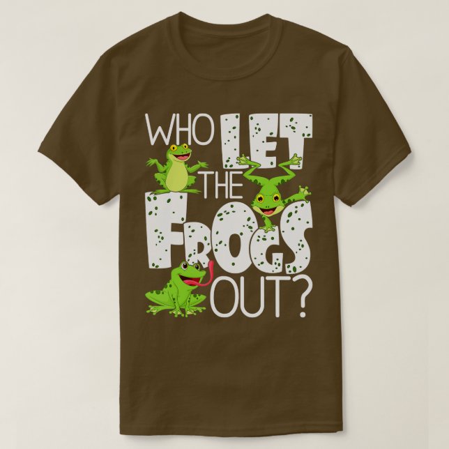 Camiseta Quien Dejó Que Las Ranas Salieran De La Rana De Lo (Diseño del anverso)