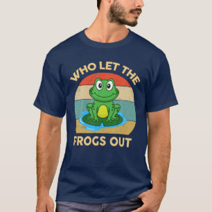 Camiseta Quién Dejó Que Las Ranas Salieran Graciosas Ranas 