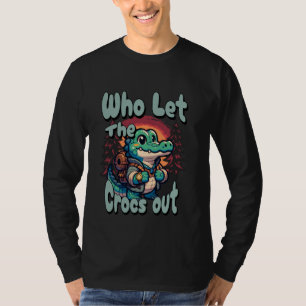 Camiseta Quién Dejó Que Los Crocs Salieran De La Mochila De