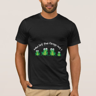 Camiseta ¿Quién Dejó Salir a las Ranas?