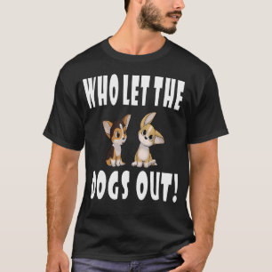 Camiseta Quién Dejó Salir A Los Perros