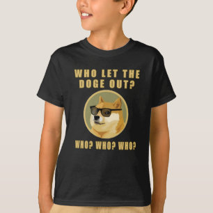 Camiseta ¿Quién dejó salir a quién meme del perro Dogecoin?
