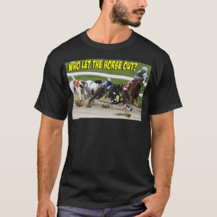 Camiseta Quién dejó salir al caballo
