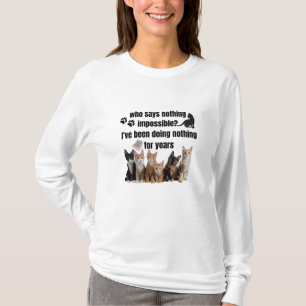 Camiseta quién dice nada imposible_ he estado haciendo