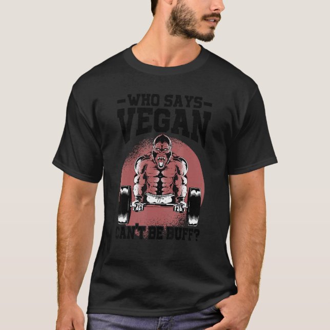 Camiseta ¿Quién dice que el Vegan no puede ser vegetariano  (Anverso)