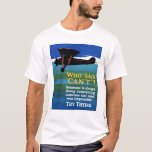 Camiseta Quién dijo no puede - intente intentar
