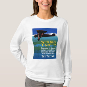 Camiseta Quién dijo no puede - intente intentar