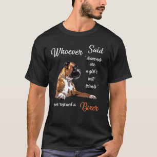 Camiseta Quien Dijo Que Boxer Es El Mejor Perro Chica Perro