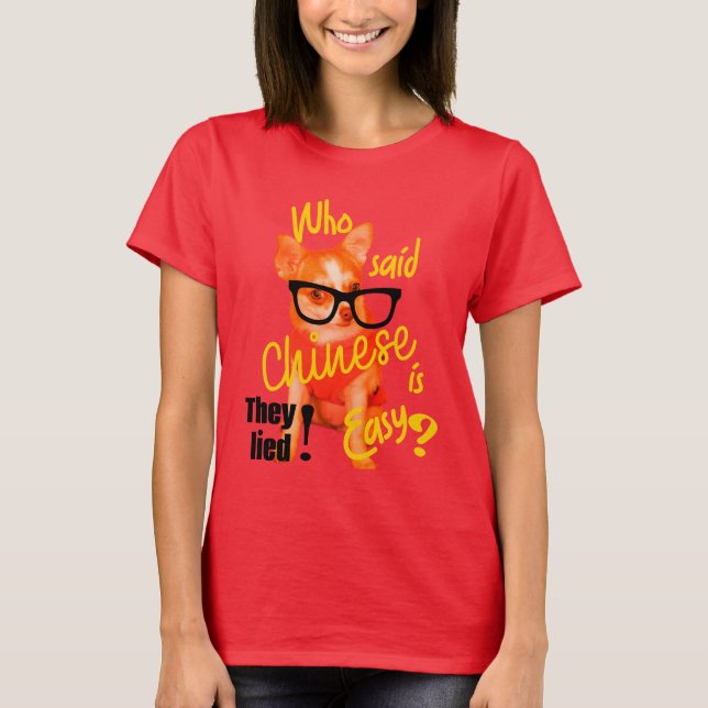 Camiseta Quién dijo que el chino era fácil (parte amarilla) (Anverso)