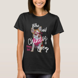 Camiseta Quién dijo que el chino es fácil