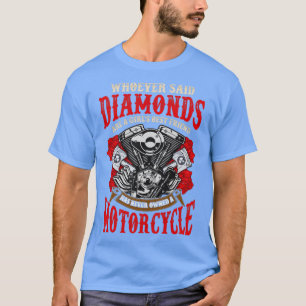 Camiseta Quien Dijo Que Los Diamantes Son Un Chica Que Mejo