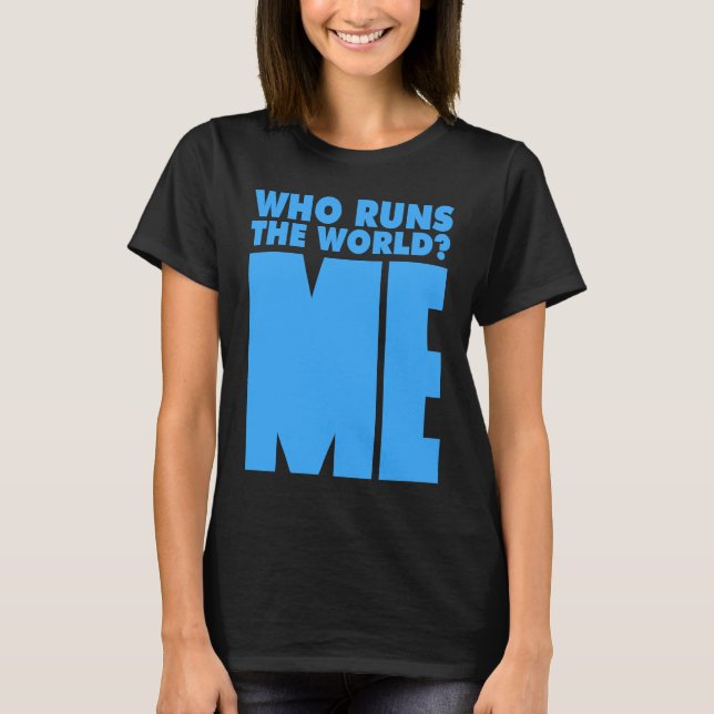 Camiseta ¿Quién dirige el mundo? (Anverso)