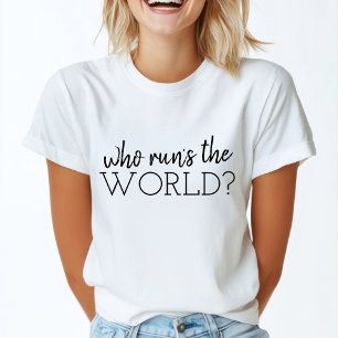 Camiseta Quién dirige es el mundo   Poder Chica Feminismo m
