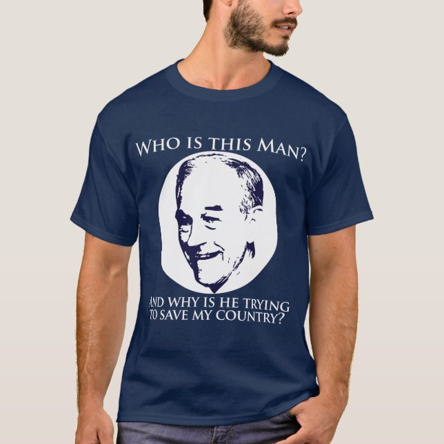 Camiseta "Quién es este hombre?"  Ron Paul para presidente (Anverso)