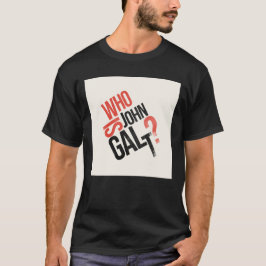 Camiseta ¿Quién es John Galt? Ayn Rand T-Shirt
