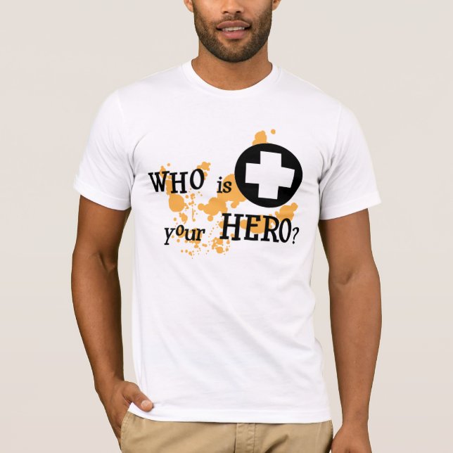 Camiseta ¿Quién es su héroe? (Anverso)