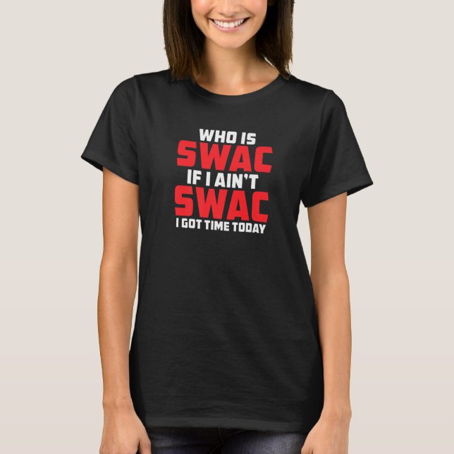 Camiseta ¿Quién es Swac si no estoy Swac 15? (Anverso)