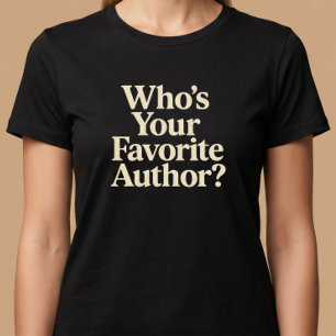 Camiseta ¿Quién es tu autor favorito? Lectura