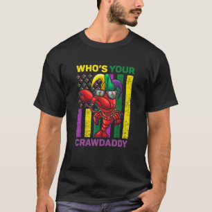 Camiseta ¿Quién es tu cachorro de marisco mardi Gr?