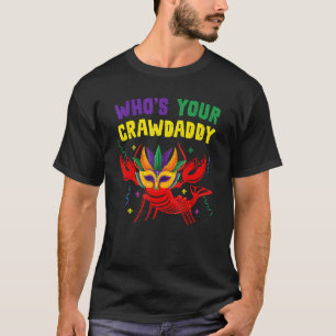 Camiseta ¿Quién es tu cachorro de marisco mardi Gr?