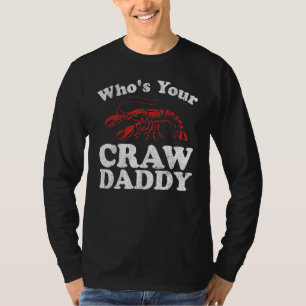 Camiseta ¿Quién es tu Crawdaddy divertido hervir cangrejos