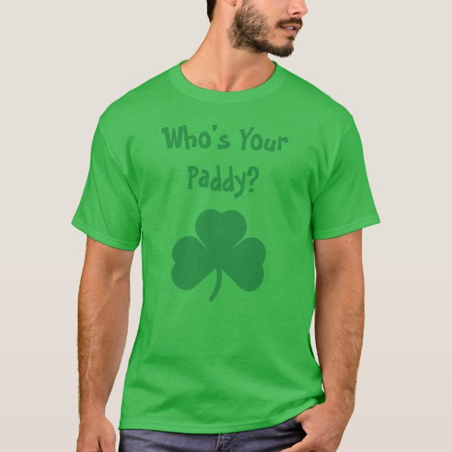 Camiseta ¿Quién es tu Paddy? (Anverso)