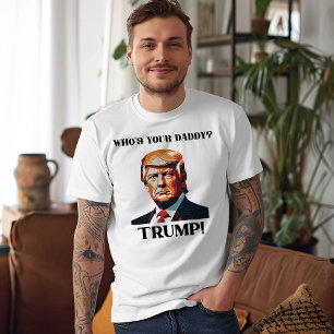 Camiseta ¿Quién es tu papá? ¡Trump! Patriótico