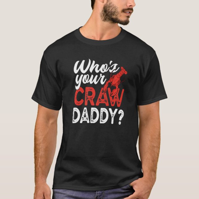 Camiseta ¿Quién es tu papi crujiente langosta? (Anverso)
