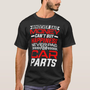 Camiseta Quien haya dicho dinero no puede comprar felicidad