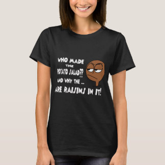 Camiseta Quién Hizo La Ensalada De La Papa