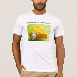 Camiseta ¿Quién movió mi queso?