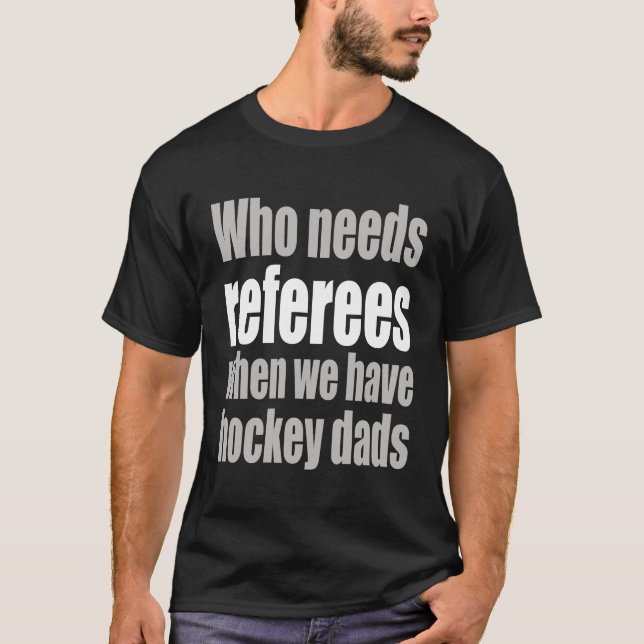 Camiseta ¿Quién necesita a los árbitros cuando tenemos mozo (Anverso)