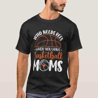 Camiseta ¿Quién necesita a los fs cuando tiene una madre de