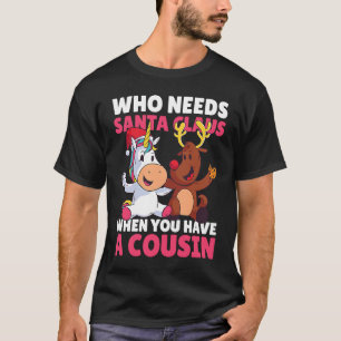 Camiseta ¿Quién necesita a Santa Claus cuando tiene un prim