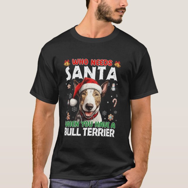 Camiseta Quién Necesita Santa cuando tienes un perro salvaj (Anverso)