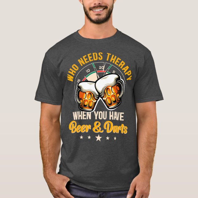 Camiseta ¿Quién necesita terapia cuando tienes cerveza y da (Anverso)